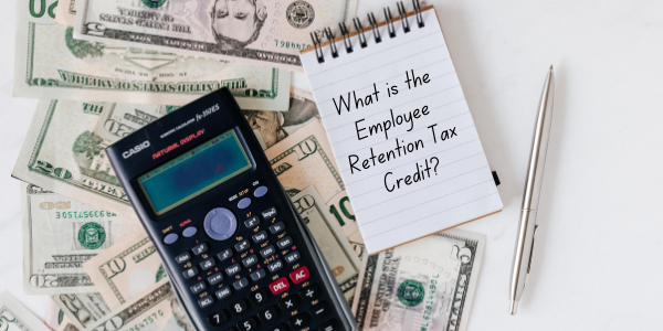 What is the Employee Retention Credit?
