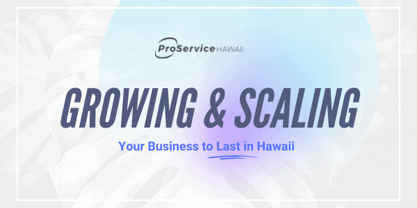 Scaling Your Business Guide ProService Guide - Growing & Scaling Your Business