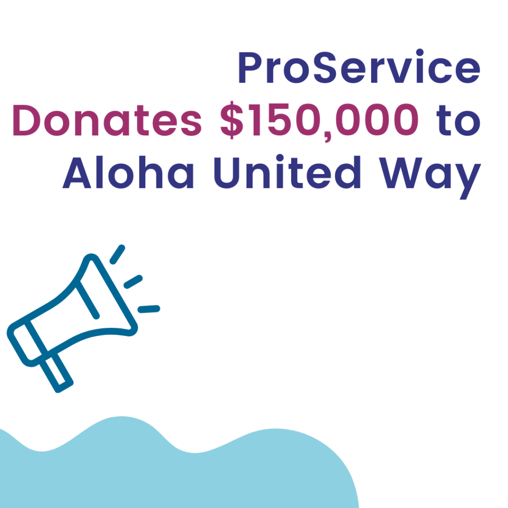 ProService Donates $150,000 To Aloha United Way
