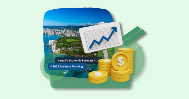 Hawaii’s Economy in 2023 – Predictions, pivots & Priorities