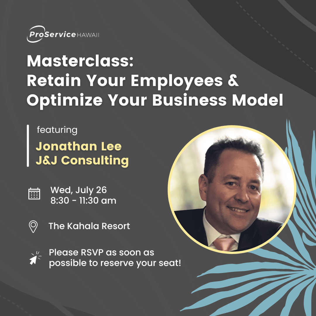 ProService Masterclass: Retain Your Employees and Optimize Your Business Model with Jonathan Lee of J&J Consulting