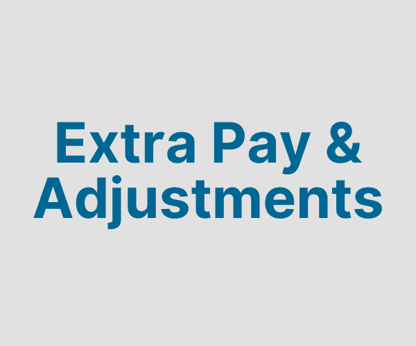 Extra Pay & Adjustments (if using T&A)