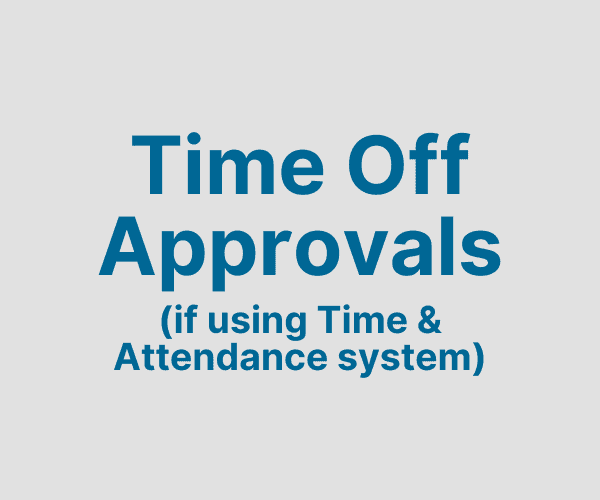 Time Off Approvals (if using T&A)