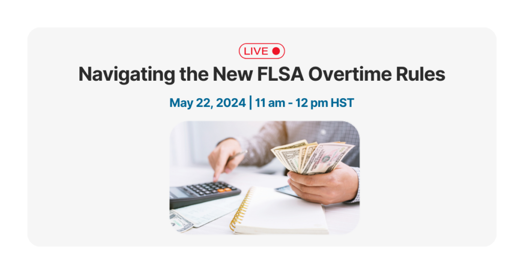 Navigating the New FLSA Overtime Rule