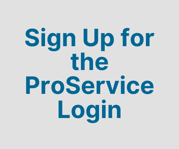 Sign up for the ProService Login