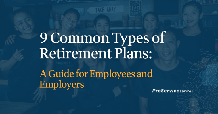 9 Common Types of Retirement Plans: A Guide for Employees and Employers