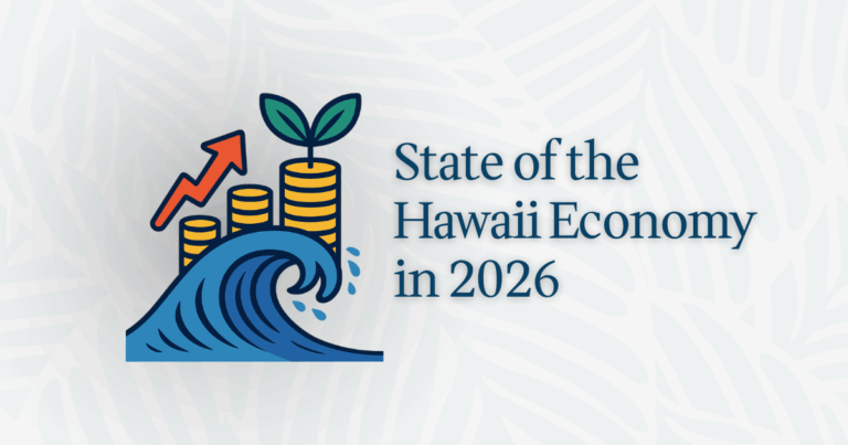 State of the Hawaii Economy 2026: What Employers Need to Know