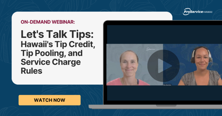 Let’s Talk Tips: Hawaii’s Tip Credit, Tip Pooling, and Service Charge Rules
