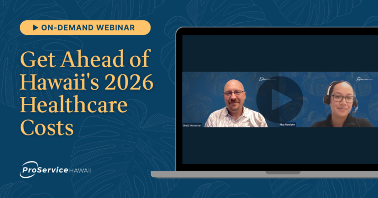 Get Ahead of Hawaii’s 2026 Healthcare Costs