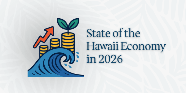 State of the Hawaii Economy in 2026